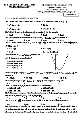 Đề thi chất lượng học kỳ I môn Toán Lớp 10 - Mã đề 101 - Năm học 2019-2020 - Trường THPT B Hải Hậu